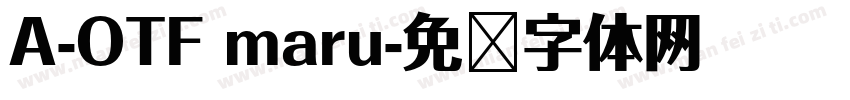 A-OTF maru字体转换